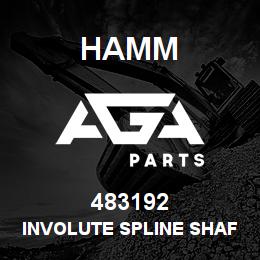 483192 Hamm INVOLUTE SPLINE SHAFT | AGA Parts