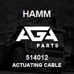 514012 Hamm ACTUATING CABLE | AGA Parts