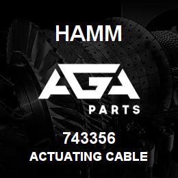 743356 Hamm ACTUATING CABLE | AGA Parts