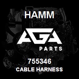 755346 Hamm CABLE HARNESS | AGA Parts