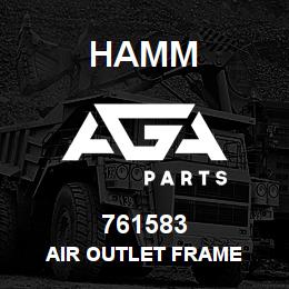 761583 Hamm AIR OUTLET FRAME | AGA Parts