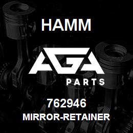 762946 Hamm MIRROR-RETAINER | AGA Parts