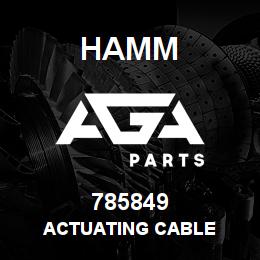 785849 Hamm ACTUATING CABLE | AGA Parts