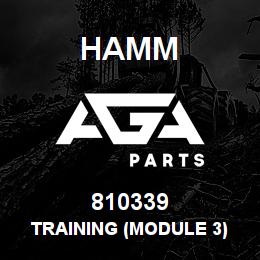 810339 Hamm TRAINING (MODULE 3) | AGA Parts