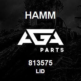 813575 Hamm LID | AGA Parts