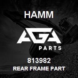 813982 Hamm REAR FRAME PART | AGA Parts
