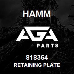818364 Hamm RETAINING PLATE | AGA Parts
