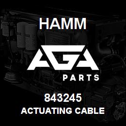 843245 Hamm ACTUATING CABLE | AGA Parts