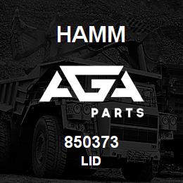 850373 Hamm LID | AGA Parts