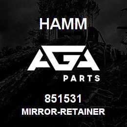 851531 Hamm MIRROR-RETAINER | AGA Parts