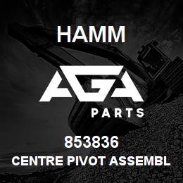 853836 Hamm CENTRE PIVOT ASSEMBLY | AGA Parts