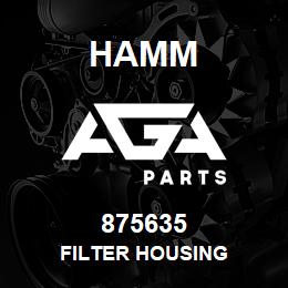 875635 Hamm FILTER HOUSING | AGA Parts