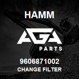 9606871002 Hamm CHANGE FILTER | AGA Parts