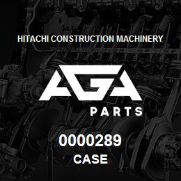 0000289 Hitachi Construction Machinery CASE | AGA Parts