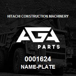 0001624 Hitachi Construction Machinery NAME-PLATE | AGA Parts