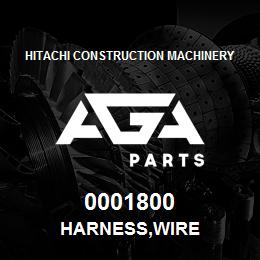 0001800 Hitachi Construction Machinery HARNESS,WIRE | AGA Parts