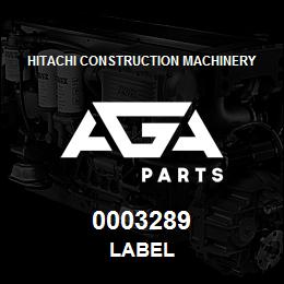 0003289 Hitachi Construction Machinery LABEL | AGA Parts