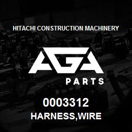 0003312 Hitachi Construction Machinery HARNESS,WIRE | AGA Parts