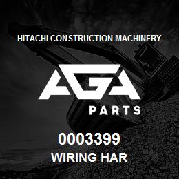 0003399 Hitachi Construction Machinery WIRING HAR | AGA Parts