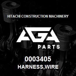 0003405 Hitachi Construction Machinery HARNESS,WIRE | AGA Parts