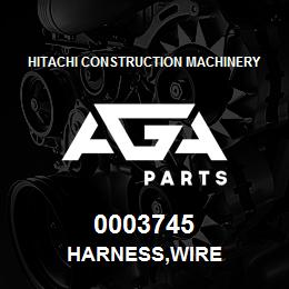 0003745 Hitachi Construction Machinery HARNESS,WIRE | AGA Parts