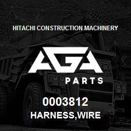 0003812 Hitachi Construction Machinery HARNESS,WIRE | AGA Parts