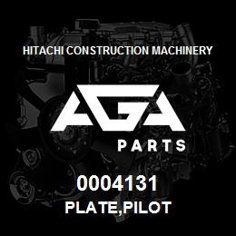 0004131 Hitachi Construction Machinery PLATE,PILOT | AGA Parts