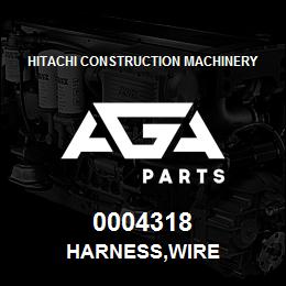 0004318 Hitachi Construction Machinery HARNESS,WIRE | AGA Parts