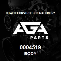 0004519 Hitachi Construction Machinery BODY | AGA Parts