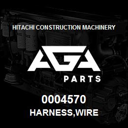 0004570 Hitachi Construction Machinery HARNESS,WIRE | AGA Parts