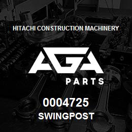 0004725 Hitachi Construction Machinery SWINGPOST | AGA Parts