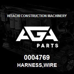 0004769 Hitachi Construction Machinery HARNESS,WIRE | AGA Parts