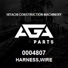 0004807 Hitachi Construction Machinery HARNESS,WIRE | AGA Parts
