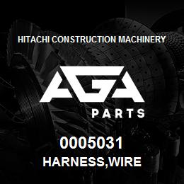 0005031 Hitachi Construction Machinery HARNESS,WIRE | AGA Parts