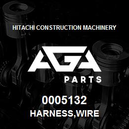0005132 Hitachi Construction Machinery HARNESS,WIRE | AGA Parts