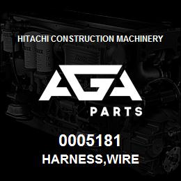 0005181 Hitachi Construction Machinery HARNESS,WIRE | AGA Parts