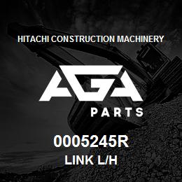 0005245R Hitachi Construction Machinery link l/h | AGA Parts