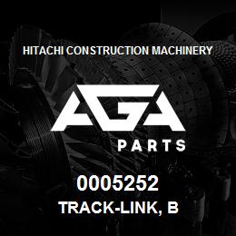 0005252 Hitachi Construction Machinery TRACK-LINK, B | AGA Parts