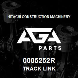 0005252R Hitachi Construction Machinery TRACK LINK | AGA Parts
