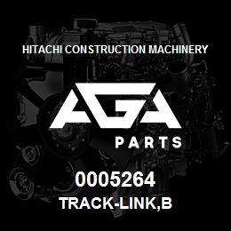 0005264 Hitachi Construction Machinery TRACK-LINK,B | AGA Parts