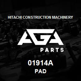 01914A Hitachi Construction Machinery PAD | AGA Parts