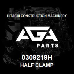 0309219H Hitachi Construction Machinery HALF CLAMP | AGA Parts