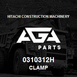 0310312H Hitachi Construction Machinery CLAMP | AGA Parts