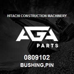 0809102 Hitachi Construction Machinery BUSHING,PIN | AGA Parts