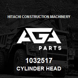 1032517 Hitachi Construction Machinery CYLINDER HEAD | AGA Parts