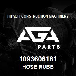 1093606181 Hitachi Construction Machinery HOSE RUBB | AGA Parts
