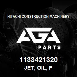 1133421320 Hitachi Construction Machinery JET, OIL, P | AGA Parts