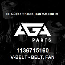 1136715160 Hitachi Construction Machinery V-BELT - BELT, FAN | AGA Parts