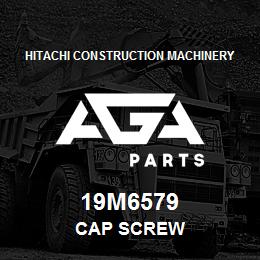 19M6579 Hitachi Construction Machinery CAP SCREW | AGA Parts