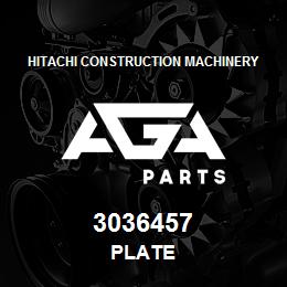 3036457 Hitachi Construction Machinery PLATE | AGA Parts